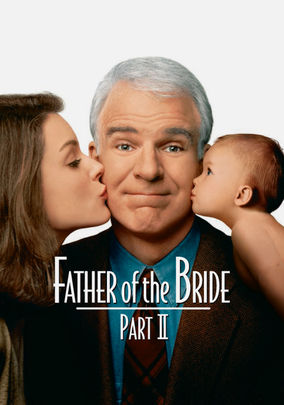 Netflix box art for Father of the Bride 2
