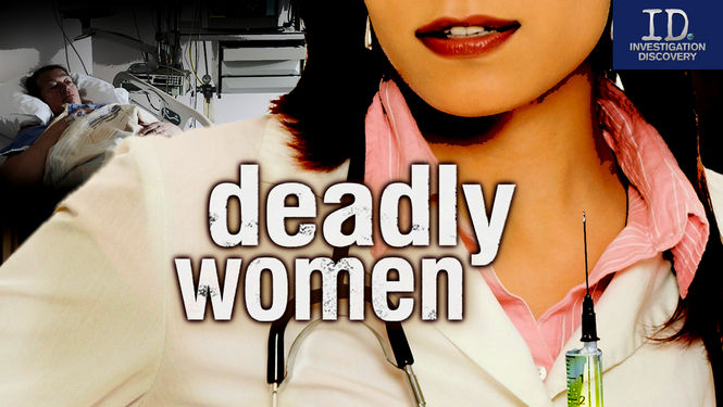 Is Deadly Women Season 5 2008 2011 On Netflix Usa 3415